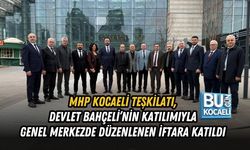 MHP KOCAELİ TEŞKİLATI, DEVLET BAHÇELİ’NİN KATILIMIYLA GENEL MERKEZDE DÜZENLENEN İFTARA KATILDI
