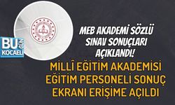 MEB AKADEMİ SÖZLÜ SINAV SONUÇLARI AÇIKLANDI! MİLLÎ EĞİTİM AKADEMİSİ EĞİTİM PERSONELİ SONUÇ EKRANI ERİŞİME AÇILDI