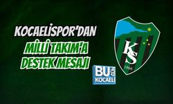 KOCAELİSPOR’DAN MİLLİ TAKIM’A DESTEK MESAJI