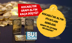 KOCAELİ’DE ALTIN FİYATLARI GERİLEDİ: GRAM VE ÇEYREK NE KADAR?