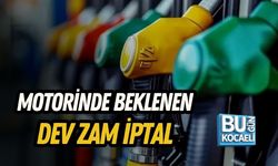 MOTORİNDE BEKLENEN DEV ZAM İPTAL