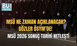 MSÜ NE ZAMAN AÇIKLANACAK? GÖZLER ÖSYM’DE! MSÜ 2026 SONUÇ TARİHİ NETLEŞTİ