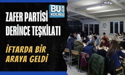 Zafer Partisi Derince Teşkilatı İftarda Bir Araya Geldi