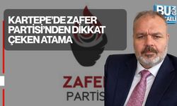 KARTEPE’DE ZAFER PARTİSİ’NDEN DİKKAT ÇEKEN ATAMA
