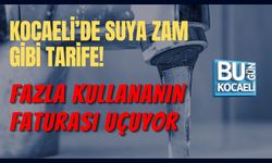 KOCAELİ’DE SUYA ZAM GİBİ TARİFE! FAZLA KULLANANIN FATURASI UÇUYOR