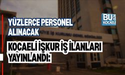 KOCAELİ İŞKUR İŞ İLANLARI YAYINLANDI: YÜZLERCE PERSONEL ALINACAK