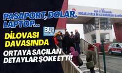 PASAPORT, DOLAR, LAPTOP… DİLOVASI DAVASINDA ORTAYA SAÇILAN DETAYLAR ŞOKE ETTİ