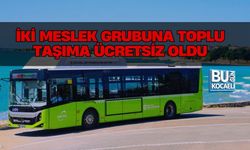 İKİ MESLEK GRUBUNA TOPLU TAŞIMA ÜCRETSİZ OLDU