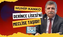 MUHİP KANKO DERİNCE LİSESİ'Nİ MECLİSE TAŞIDI!