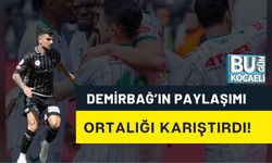 DEMİRBAĞ’IN PAYLAŞIMI ORTALIĞI KARIŞTIRDI!