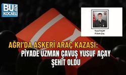 AĞRI’DA ASKERİ ARAÇ KAZASI: PİYADE UZMAN ÇAVUŞ YUSUF AÇAY ŞEHİT OLDU