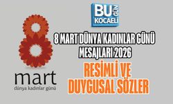 8 MART DÜNYA KADINLAR GÜNÜ MESAJLARI 2026: RESİMLİ VE DUYGUSAL SÖZLER