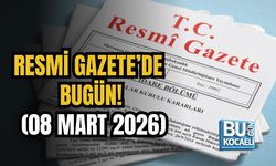 RESMİ GAZETE'DE BUGÜN (08 MART 2026)
