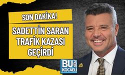 SON DAKİKA! SADETTİN SARAN TRAFİK KAZASI GEÇİRDİ