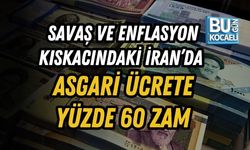 SAVAŞ VE ENFLASYON KISKACINDAKİ İRAN’DA ASGARİ ÜCRETE YÜZDE 60 ZAM
