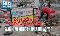 GÖLCÜK’E YENİ SOSYAL YAŞAM ALANI: SAYGINLAR KULÜBÜ KAPILARINI AÇIYOR