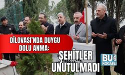 DİLOVASI’NDA DUYGU DOLU ANMA: ŞEHİTLER UNUTULMADI