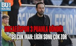 KOCAELİSPOR 3 PUANLA DÖNDÜ! SELÇUK İNAN: LİGİN SONU ÇOK ZOR