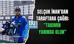 SELÇUK İNAN’DAN TARAFTARA ÇAĞRI: “TAKIMIN YANINDA OLUN”