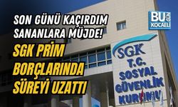 SON GÜNÜ KAÇIRDIM SANANLARA MÜJDE! SGK PRİM BORÇLARINDA SÜREYİ UZATTI