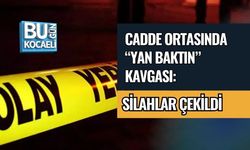 CADDE ORTASINDA “YAN BAKTIN” KAVGASI: SİLAHLAR ÇEKİLDİ