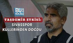 TAŞDEMİR ETKİSİ: SİVASSPOR KÜLLERİNDEN DOĞDU