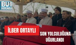İLBER ORTAYLI SON YOLCULUĞUNA UĞURLANDI