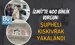 İZMİT’TE 400 BİNLİK VURGUN: ŞÜPHELİ KISKIVRAK YAKALANDI