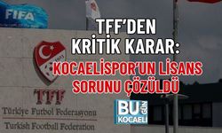 TFF’DEN KRİTİK KARAR: KOCAELİSPOR’UN LİSANS SORUNU ÇÖZÜLDÜ