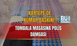 KARTEPE’DE KUMAR BASKINI! TOMBALA MASASINA POLİS DAMGASI