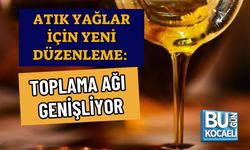 ATIK YAĞLAR İÇİN YENİ DÜZENLEME: TOPLAMA AĞI GENİŞLİYOR