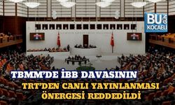 TBMM’DE İBB DAVASININ TRT’DEN CANLI YAYINLANMASI ÖNERGESİ REDDEDİLDİ
