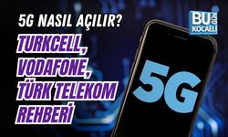 5G NASIL AÇILIR? TURKCELL, VODAFONE, TÜRK TELEKOM REHBERİ