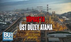 TÜPRAŞ’TA ÜST DÜZEY ATAMA