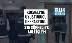 KOCAELİ’DE UYUŞTURUCU OPERASYONU: 215 ŞÜPHELİYE ADLİ İŞLEM