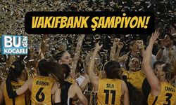 VAKIFBANK ŞAMPİYON!