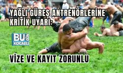 YAĞLI GÜREŞ ANTRENÖRLERİNE KRİTİK UYARI: VİZE VE KAYIT ZORUNLU