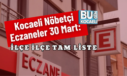 Kocaeli Nöbetçi Eczaneler 30 Mart: İlçe İlçe Tam Liste