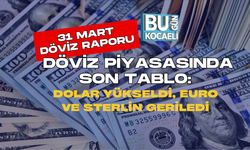 DÖVİZ PİYASASINDA SON TABLO: DOLAR YÜKSELDİ, EURO VE STERLİN GERİLEDİ