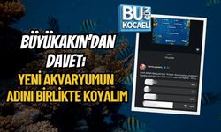 BÜYÜKAKIN’DAN DAVET: YENİ AKVARYUMUN ADINI BİRLİKTE KOYALIM