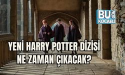 YENİ HARRY POTTER DİZİSİ NE ZAMAN ÇIKACAK?