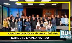 KARAR OYUNU DÜNYA TİYATRO GÜNÜ’NDE SAHNEYE DAMGA VURDU