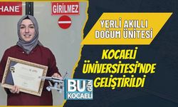 YERLİ AKILLI DOĞUM ÜNİTESİ KOCAELİ ÜNİVERSİTESİ’NDE GELİŞTİRİLDİ