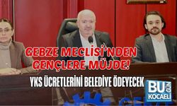GEBZE MECLİSİ’NDEN GENÇLERE MÜJDE: YKS ÜCRETLERİNİ BELEDİYE ÖDEYECEK
