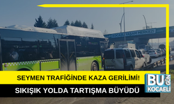SEYMEN TRAFİĞİNDE KAZA GERİLİMİ! SIKIŞIK YOLDA TARTIŞMA BÜYÜDÜ