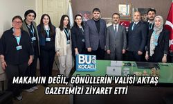 MAKAMIN DEĞİL, GÖNÜLLERİN VALİSİ AKTAŞ GAZETEMİZİ ZİYARET ETTİ