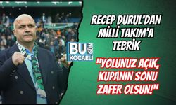 RECEP DURUL’DAN MİLLİ TAKIM'A TEBRİK