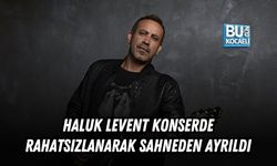 HALUK LEVENT TOKAT KONSERİNDE RAHATSIZLANARAK SAHNEDEN AYRILDI