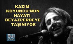 KAZIM KOYUNCU'NUN HAYATI BEYAZPERDEYE TAŞINIYOR