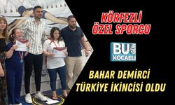 KÖRFEZLİ ÖZEL SPORCU BAHAR DEMİRCİ TÜRKİYE İKİNCİSİ OLDU